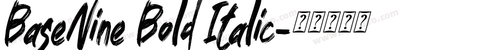 BaseNine Bold Italic字体转换